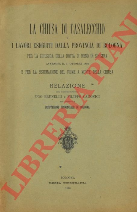 La Chiusa di Casalecchio e i lavori eseguiti dalla Provincia …