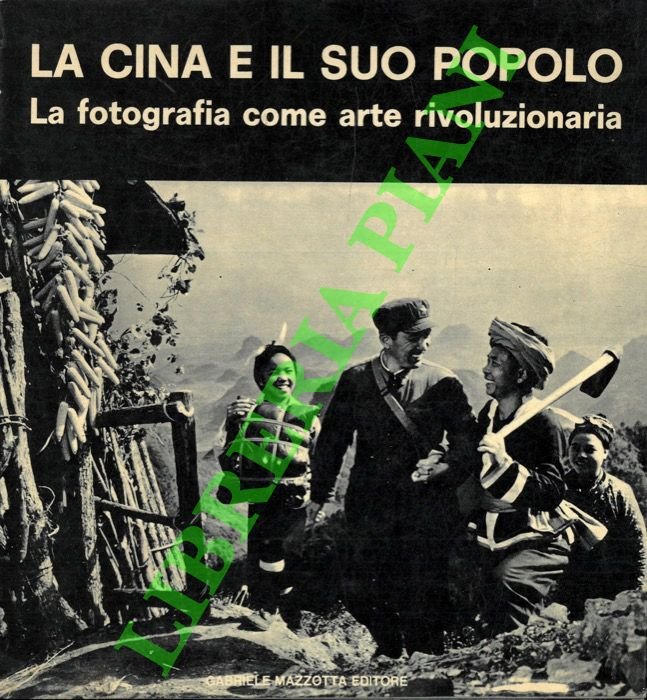 La Cina e il suo popolo. La fotografia come arte …