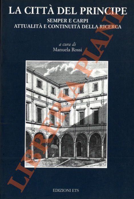 La città del Principe. Semper e Carpi - attualità e …