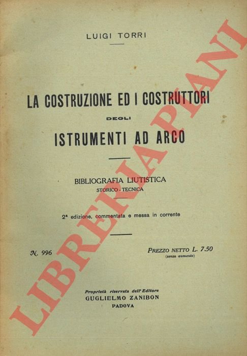 La costruzione ed i costruttori degli istrumenti ad arco. Bibliografia …