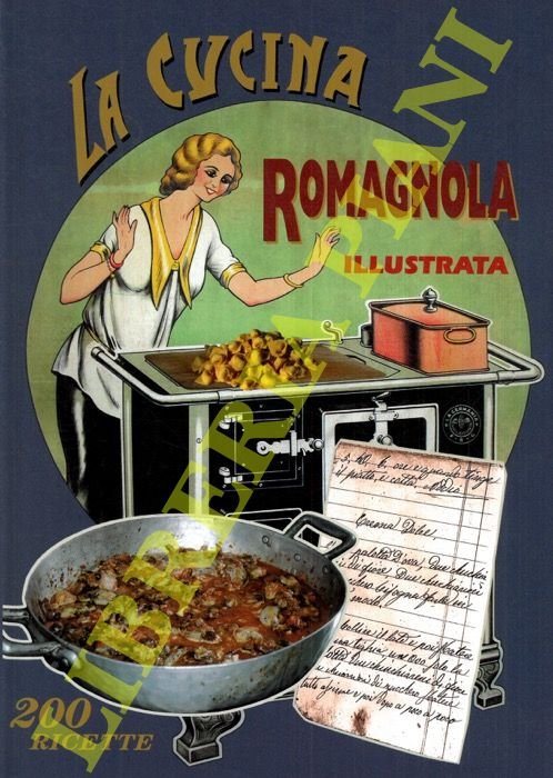 La cucina romagnola illustrata.