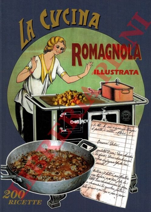 La cucina romagnola illustrata.