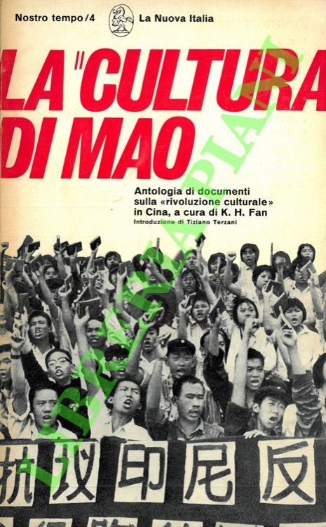 La “cultura” di Mao. Antologia di documenti sulla Rivoluzione culturale …