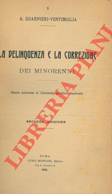 La delinquenza e la correzione dei minorenni.