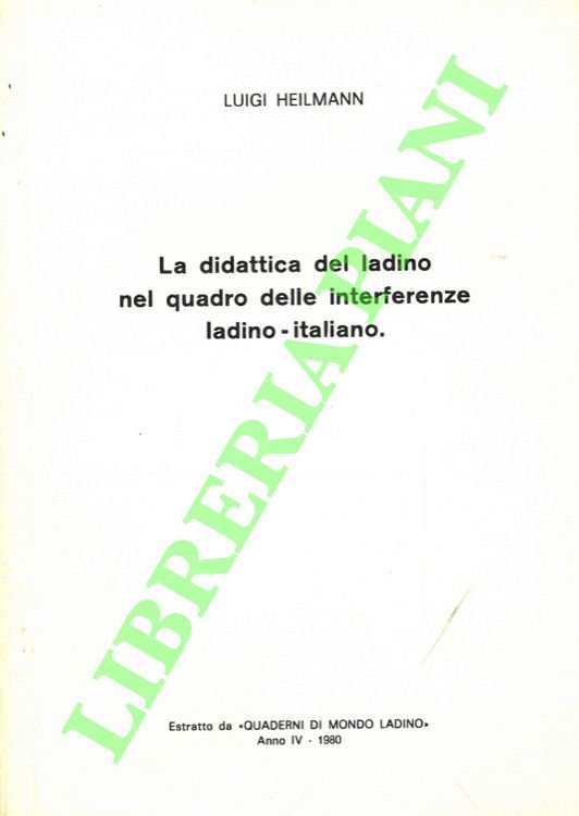 La didattica del ladino nel quadro delle interferenze ladino-italiano.