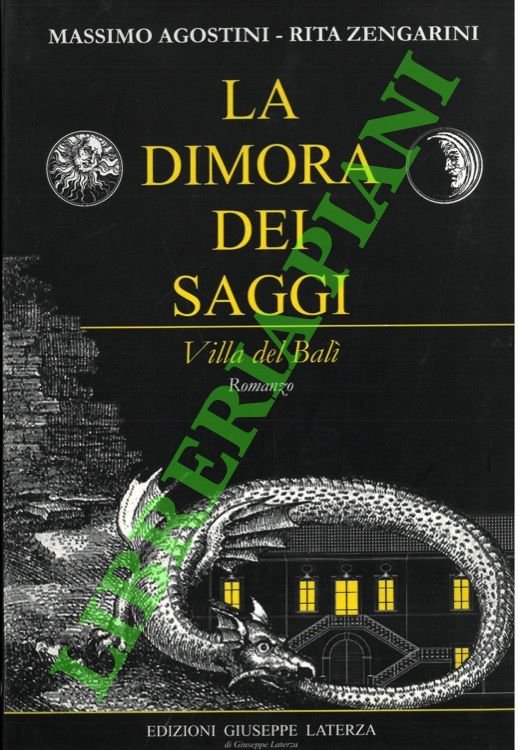 La dimora dei saggi. Villa del Balì.