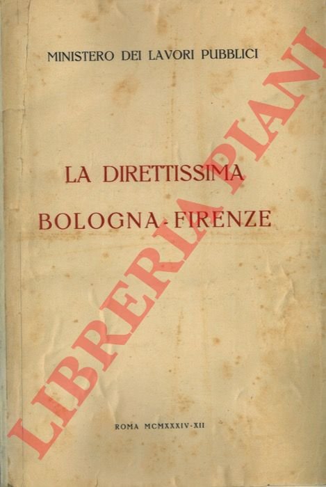 La Direttissima Bologna - Firenze.