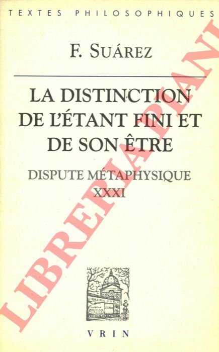 La distinction de létant fini et de son etre. Dispute …