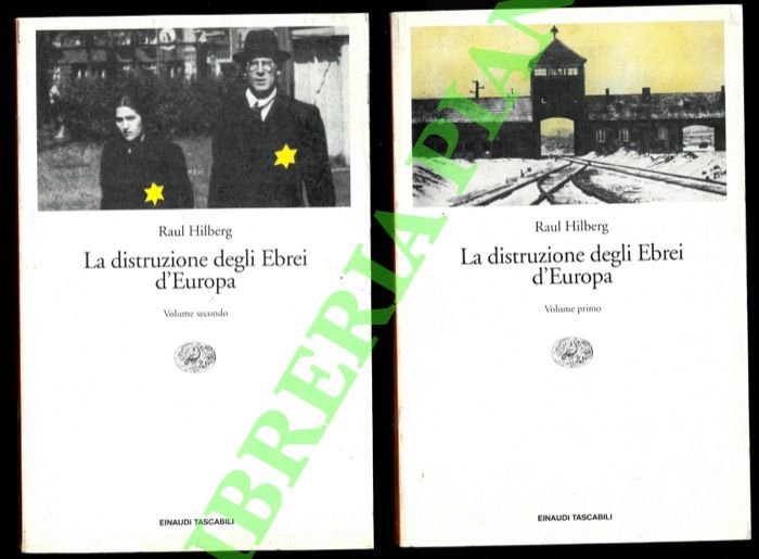 La distruzione degli Ebrei d'Europa.