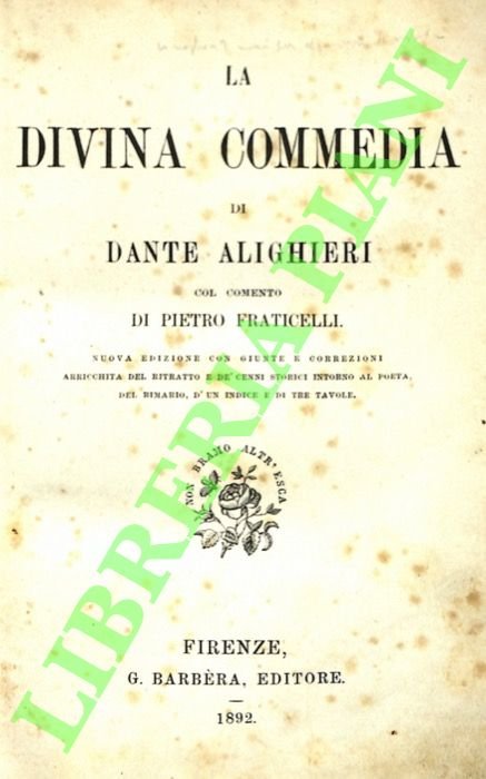 La divina commedia col comento di Pietro Fraticelli. Nuova edizione …