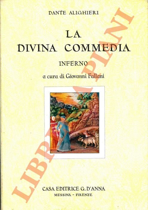 La Divina Commedia. Inferno. A cura di Giovanni Fallani.