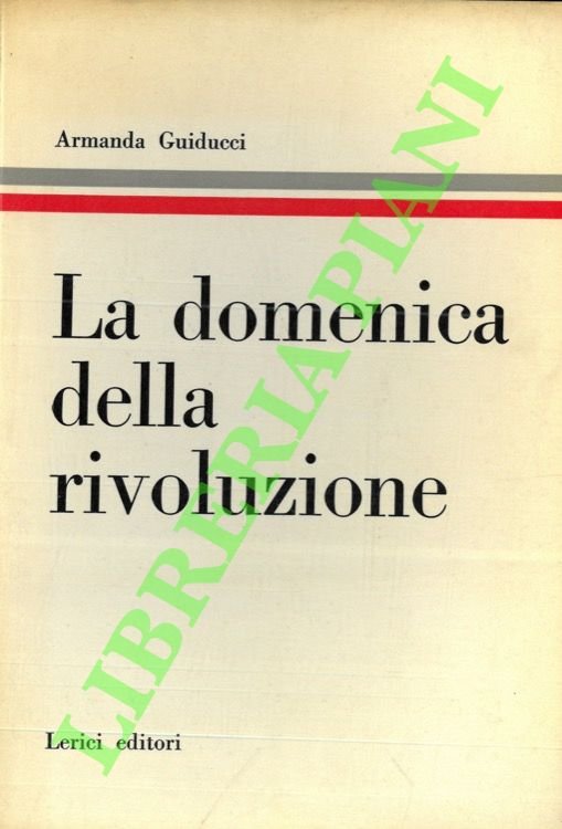 La domenica della rivoluzione.