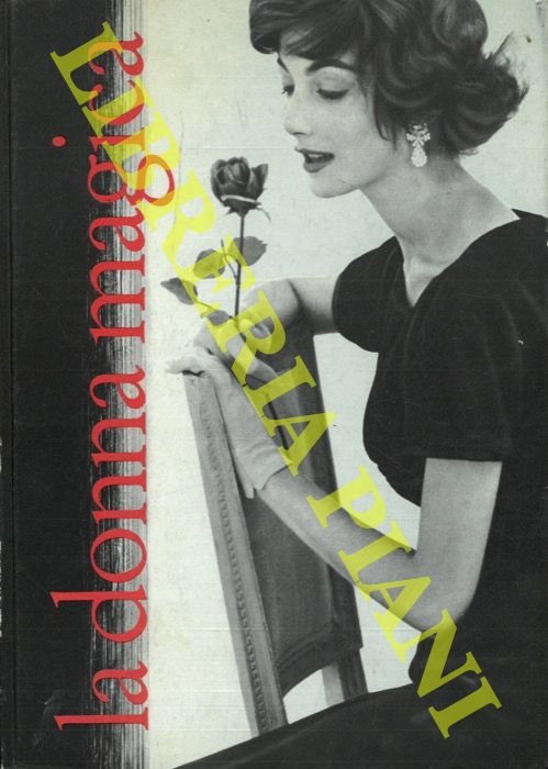 La donna magica galateo del nostro tempo.