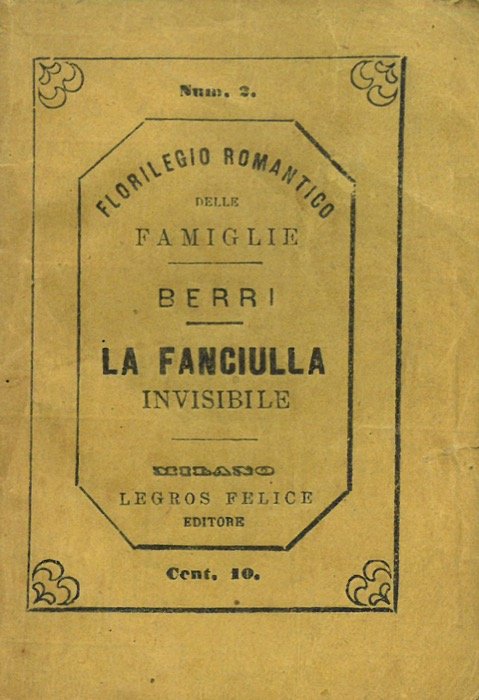 La fanciulla invisibile. Libera traduzione dal tedesco di G. Berri. | Immagine Gallery 2