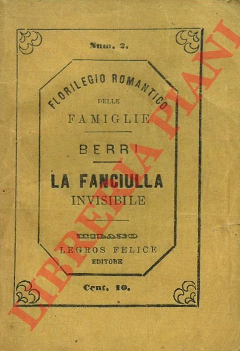 La fanciulla invisibile. Libera traduzione dal tedesco di G. Berri. | Immagine Gallery 3