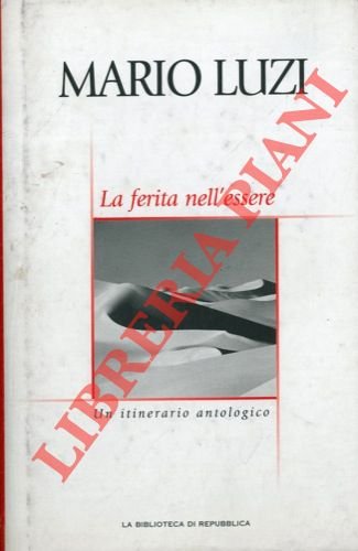 La ferita nell'essere. Un itinerario antologico a cura di Valerio …