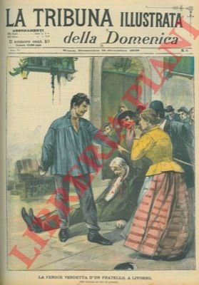 La feroce vendetta d'un fratello, a Livorno.