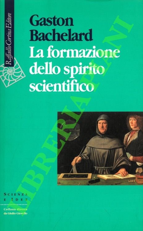 La formazione dello spirito scientifico. Contributo a una psicoanalisi della …