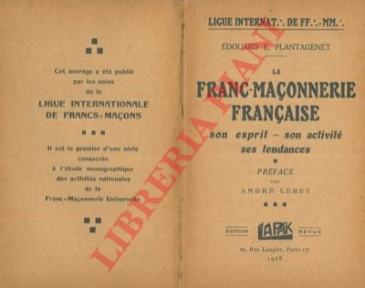 La franc-maçonenerie française. Son esprit - Son activité - Ses … | Immagine Gallery 3