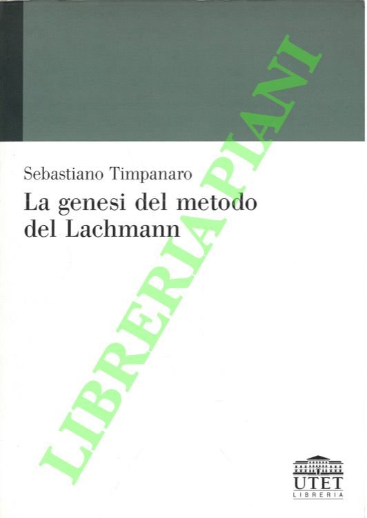 La genesi del metodo del Lachmann.