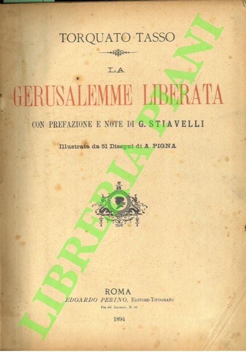 La Gerusalemme Liberata. Con prefazione e note di G. Stiavelli. …