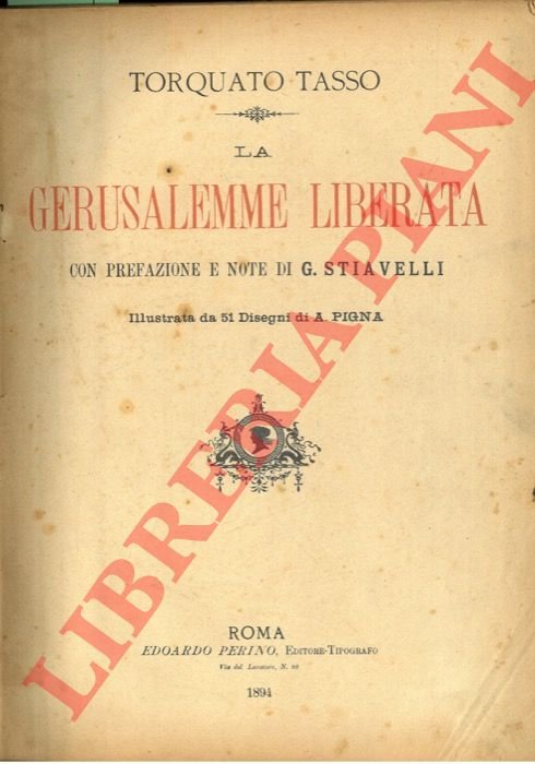 La Gerusalemme Liberata. Con prefazione e note di G. Stiavelli. …