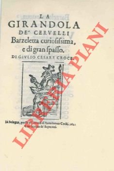 La girandola dé cervelli. Barzeletta curiosissima e di gran spasso.