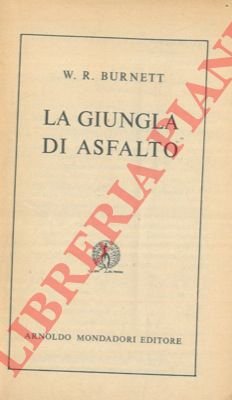 La giungla d'asfalto.