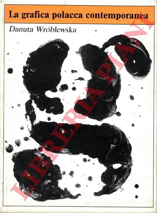 La grafica polacca contemporanea. Grafica pura, manifesto, grafica editoriale, grafica …