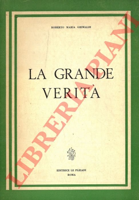 La grande verità.