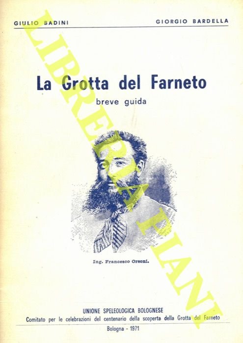 La grotta del Farneto. Breve guida. Fot. di L. Fantini.