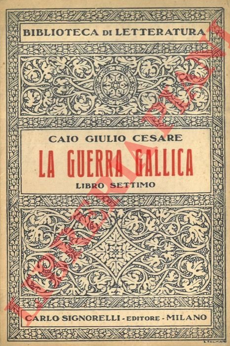 La guerra gallica. Libro settimo.