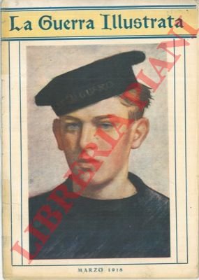 La guerra illustrata. Marzo 1918.