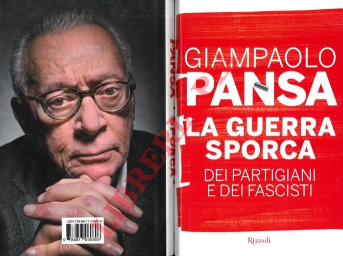 La guerra sporca dei partigiani e dei fascisti.
