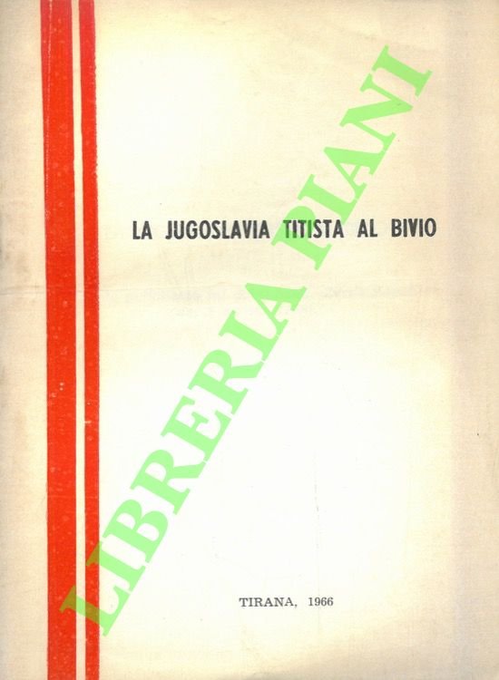 La Jugoslavia titista al bivio. (Articolo pubblicato sul quotidiano “Zeri …