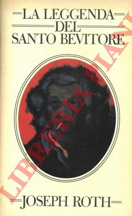 La leggenda del santo bevitore.