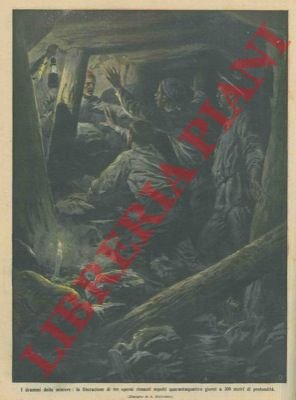 La liberazione di tre operai rimasti intrappolati in una miniera …