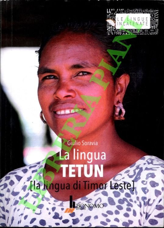 La lingua Tetun (la lingua di Timor Leste).