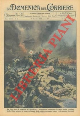 La lotta per il possesso di Nanchino. I giapponesi assaltano …