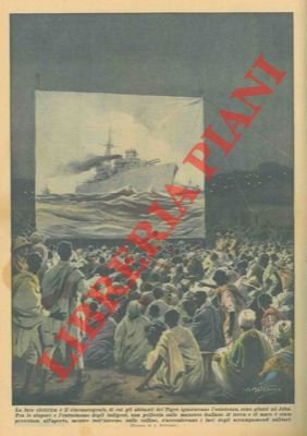 La luce elettrica ed il cinematografo sono giunti ad Adua …