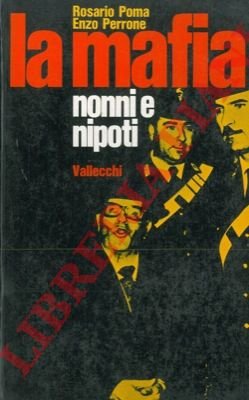 La mafia. Nonni e nipoti.