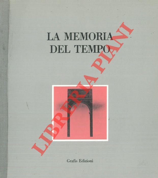 La memoria del tempo. Catalogo mostra, Verona, 1986.