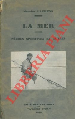 La mer. Peches sportives et autres.