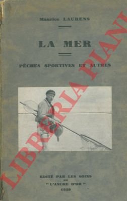 La mer. Peches sportives et autres.