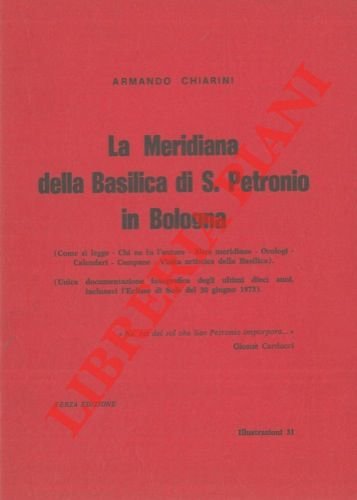 La Meridiana della Basilica di S. Petronio in Bologna. (Come …