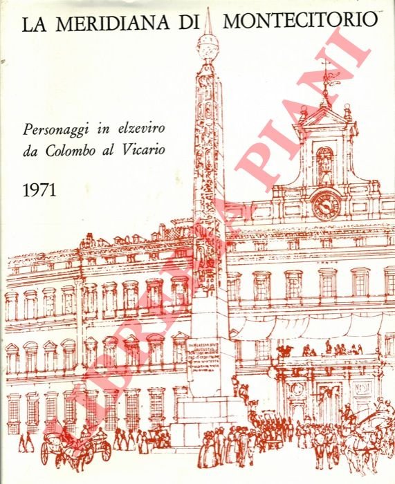 La Meridiana di Montecitorio. Personaggi in elzeviro da Colombo al …