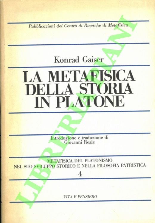 La metafisica della storia in Platone.
