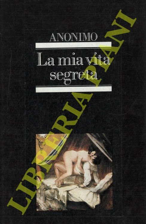 La mia vita segreta.
