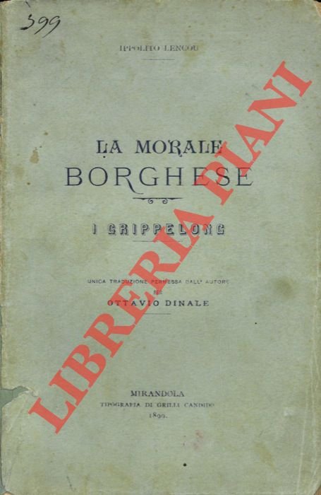 La morale borghese. I grippelong.