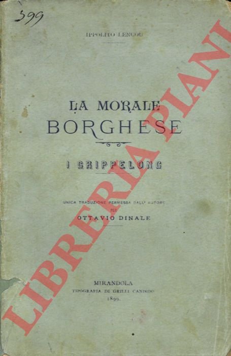 La morale borghese. I grippelong.